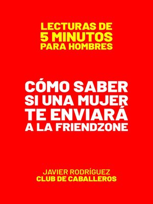 cover image of Cómo Saber Si Una Mujer Te Enviará a La Friendzone